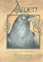 Awen - Susan Mayse - Historical Fiction - Medieval History - Middle Ages - Medieval Wales - Novel