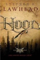 Hood - Stephen Lawhead - Robin Hood - Medieval England - Medieval Wales - Historical Fiction - Medieval History - Middles Ages History - Will Scarlet - Friar Tuck - Little John - Maid Marian