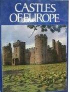 Castles of Europe - William Anderson - Medieval Castles - Medieval Europe - Middle Ages History - Medieval History