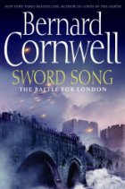 Sword Song - Bernard Cornwell - Saxon Stories - Historical Fiction - Vikings - Medieval History - Middle Ages History - Medieval England - Danes - Alfred the Great