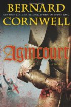 Agincourt - Bernard Cornwell - Historical Fiction - Hundred Years War - Medieval History - Middle Ages History