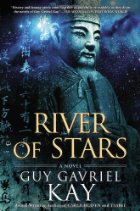 River of Stars - Guy Gavriel Kay